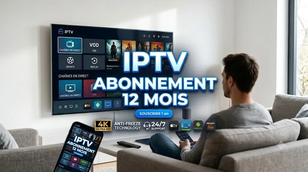 IPTV abonnement 12 mois